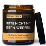 Freche Kerze | bitte nicht mit eiern werfen.