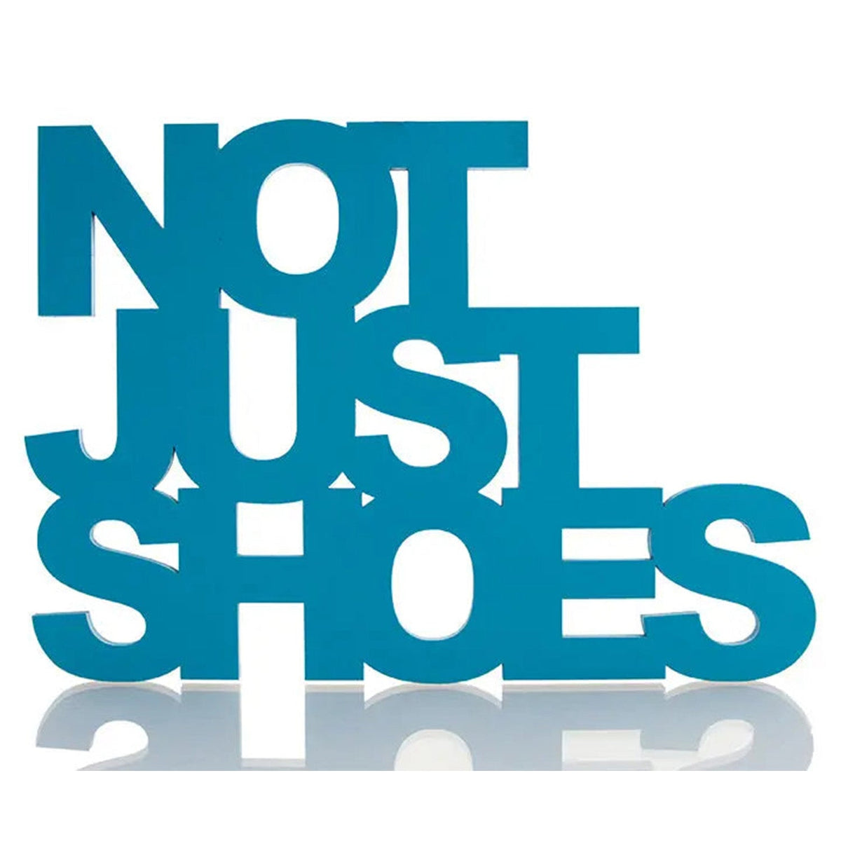 Not Just Shoes Deko Schriftzug