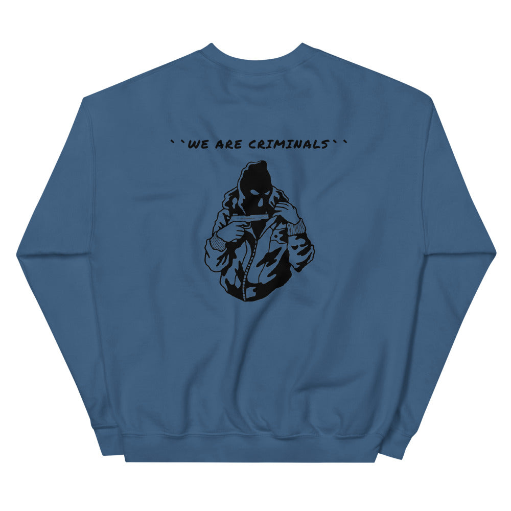 We Are Criminals Sweater