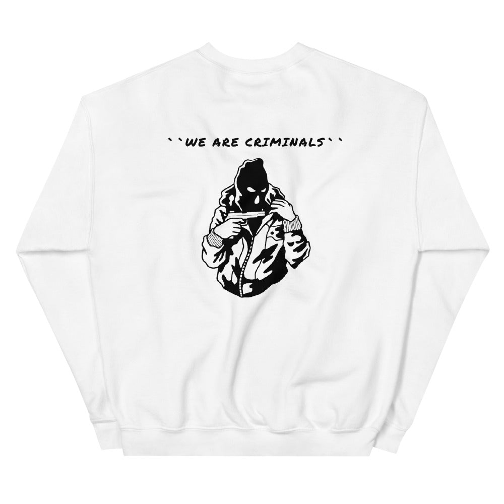 We Are Criminals Sweater