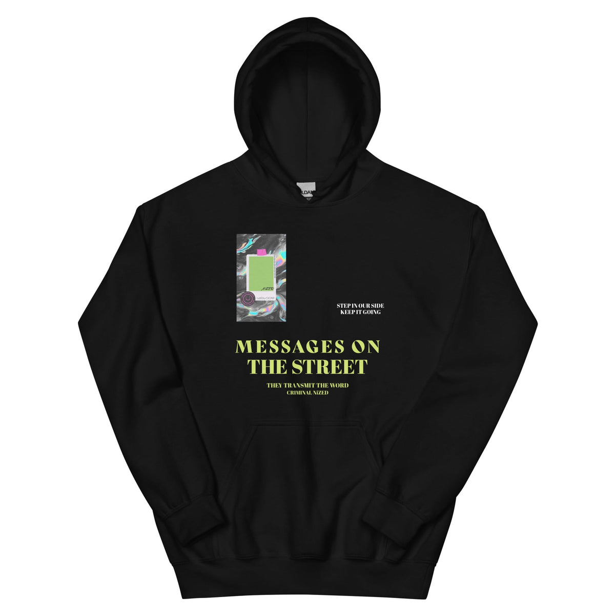 Message To The Street Hoodie