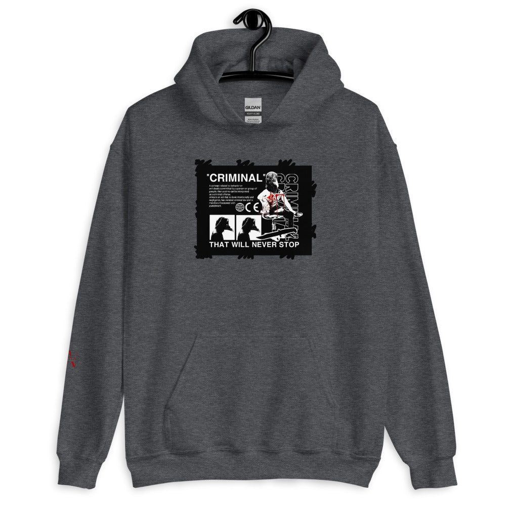 Criminals Never dies Hoodie