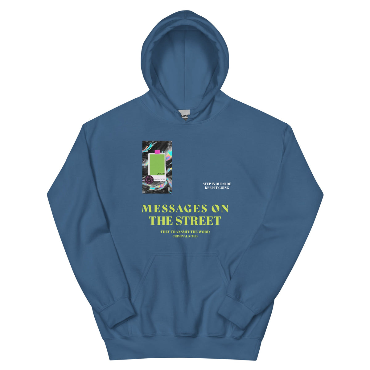 Message To The Street Hoodie