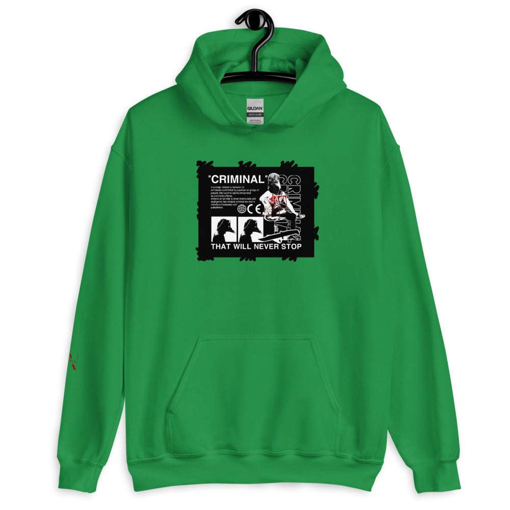Criminals Never dies Hoodie