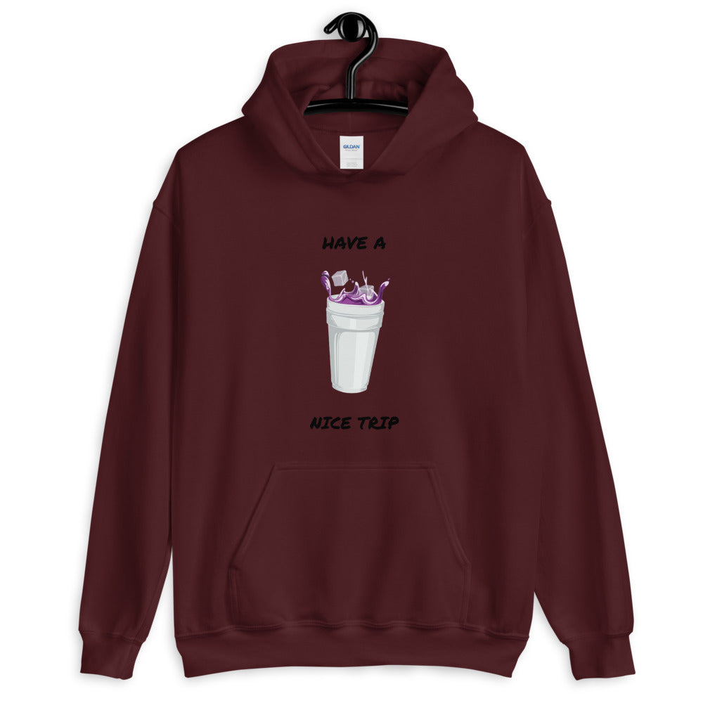 Have A Nice Trip Hoodie