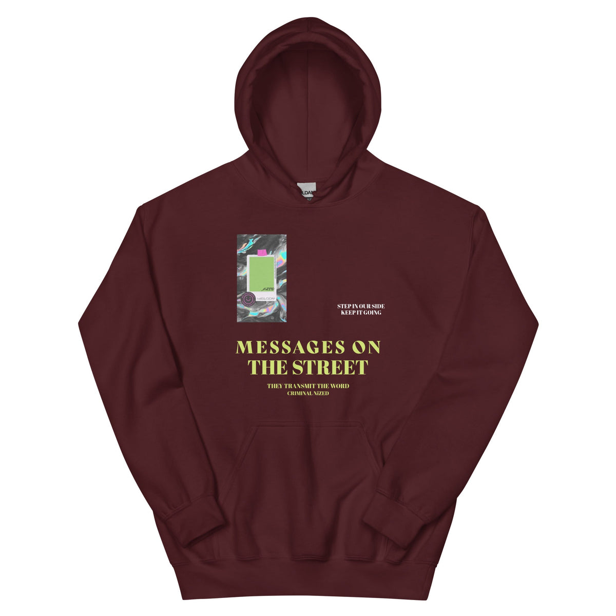 Message To The Street Hoodie
