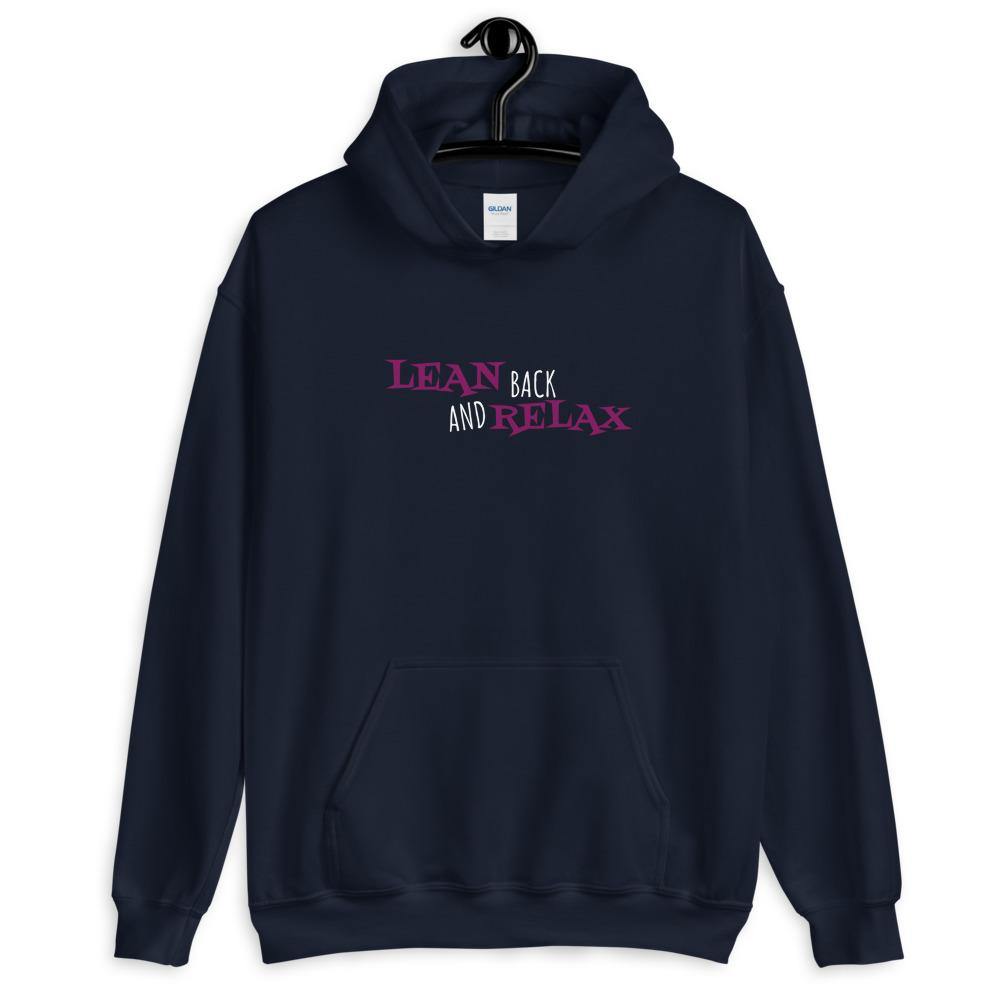 Lean Back an Relax Hoodie