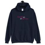 Lean Back an Relax Hoodie