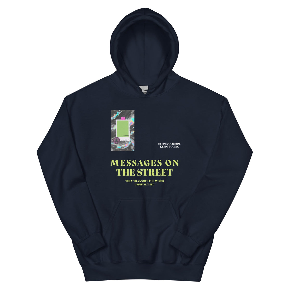Message To The Street Hoodie