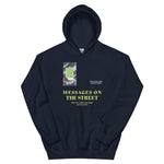 Message To The Street Hoodie