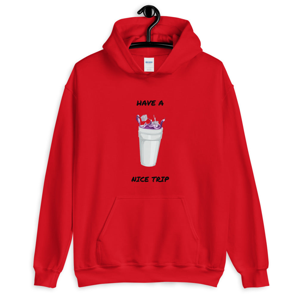 Have A Nice Trip Hoodie