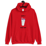 Have A Nice Trip Hoodie