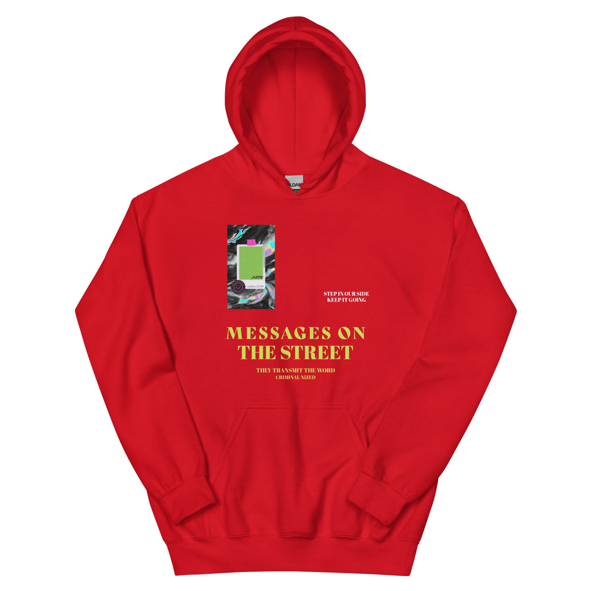 Message To The Street Hoodie