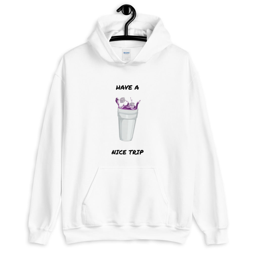 Have A Nice Trip Hoodie