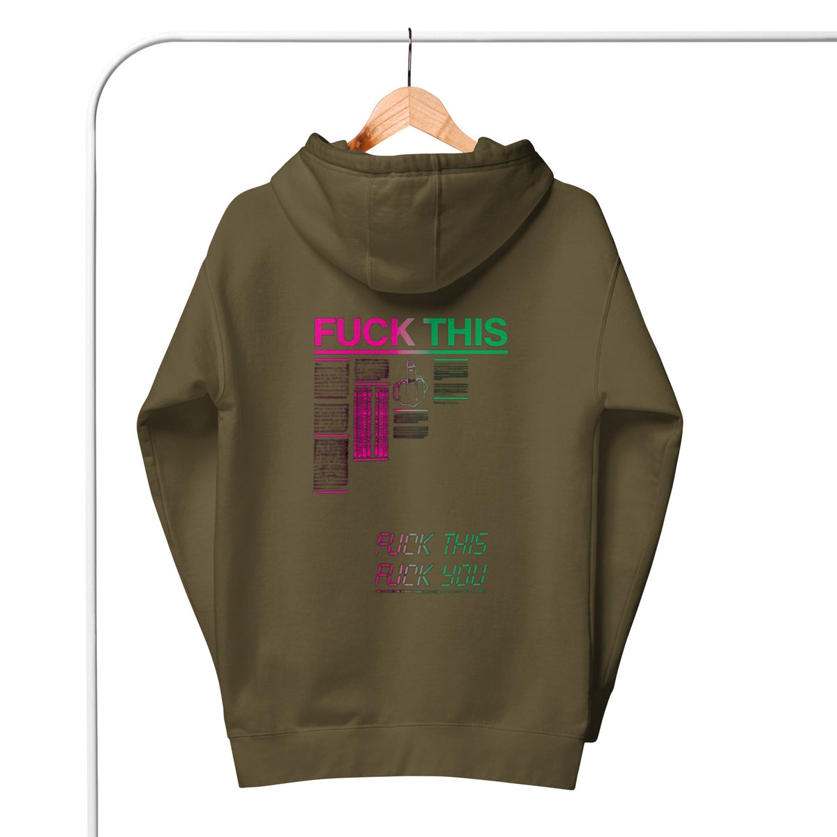 Fuck This Hoodie