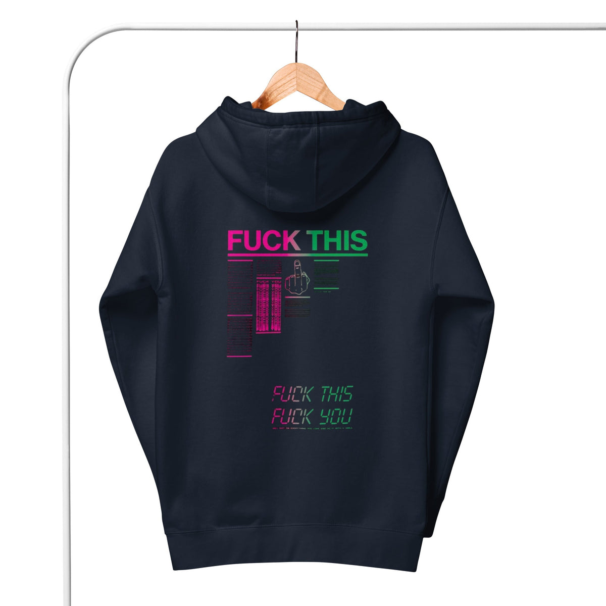 Fuck This Hoodie