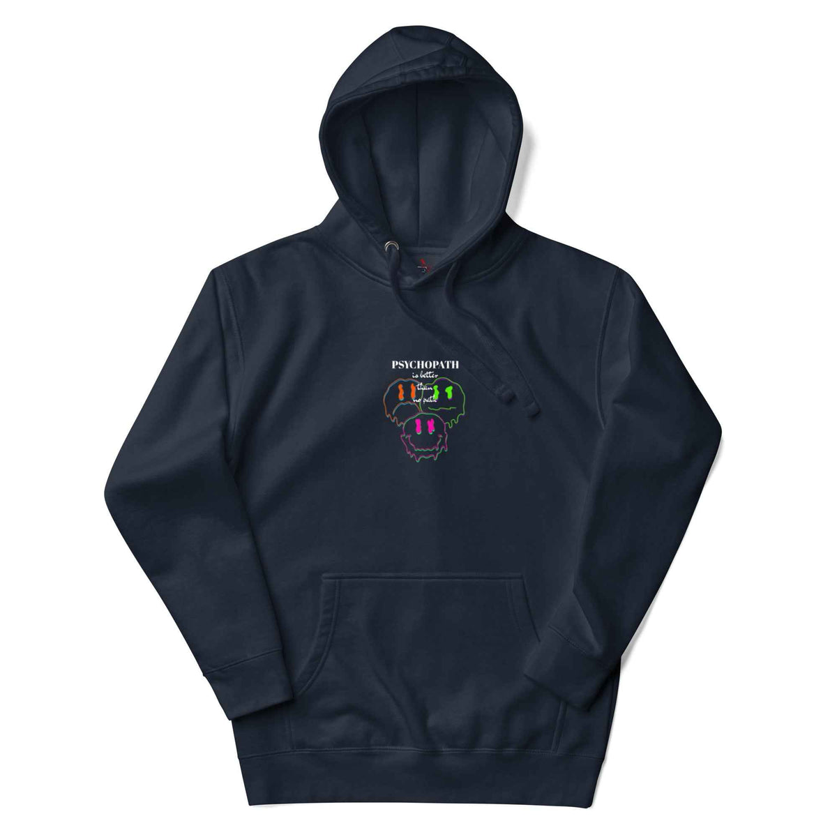 Psychopath Better Hoodie