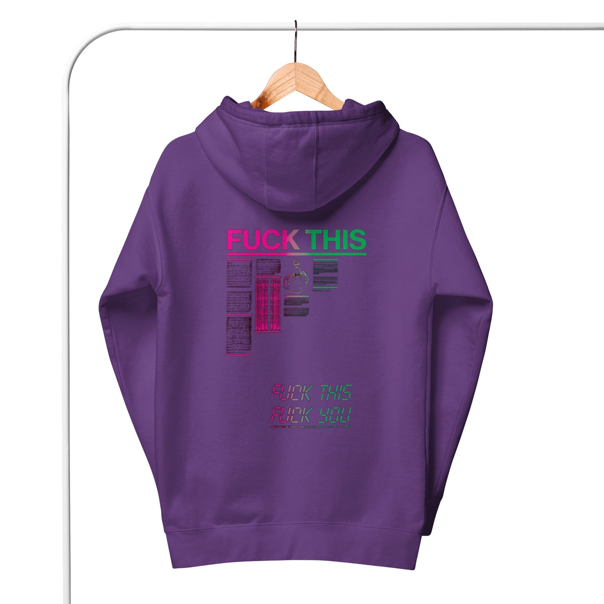 Fuck This Hoodie