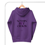 Nothing But Chaos Hoodie