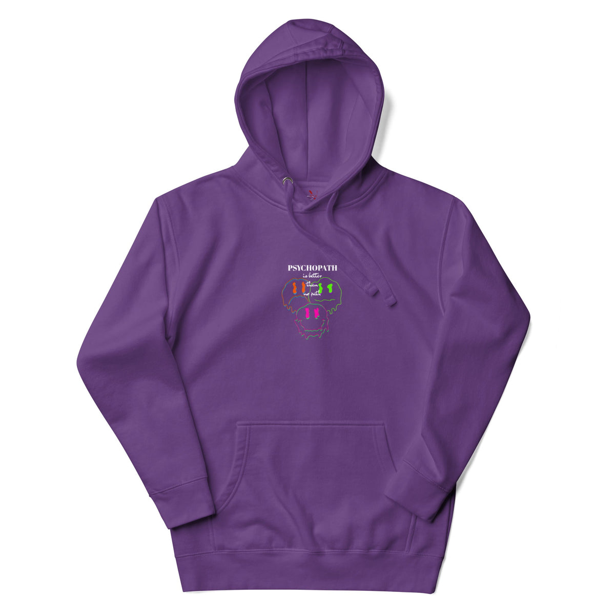 Psychopath Better Hoodie