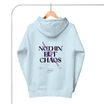 Nothing But Chaos Hoodie
