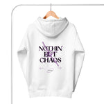 Nothing But Chaos Hoodie