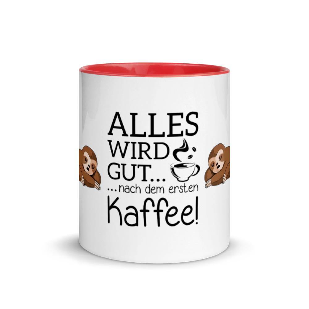 Alles wird mit Kaffe gut Tasse
